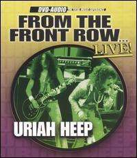 Uriah Heep - From the Front Row...Live!