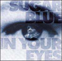 Sugar Blue - In Your Eyes
