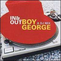 Boy George - Boy George: In & Out with Boy George: A DJ Mix