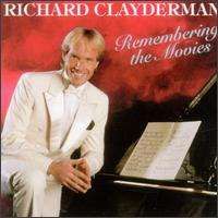 Richard Clayderman - Remembering the Movies