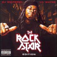 Lil Wayne - The Rock Star Edition
