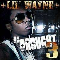 Lil Wayne - Da Drought 3