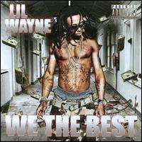 Lil Wayne - We the Best