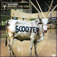 Scooter - Behind the Cow