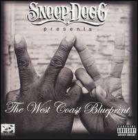 Snoop Dogg - Snoop Dogg Presents: The West Coast Blueprint