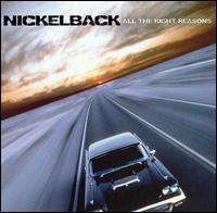 Nickelback - All the Right Reasons