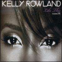 Kelly Rowland - Like This, Pt. 1