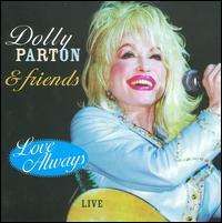 Dolly Parton - Love Always: Live from Texas