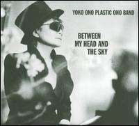 Yoko Ono - Between My Head and the Sky