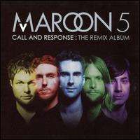 Maroon 5 - Call and Response: The Remix Album