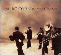 Marc Cohn - Join the Parade