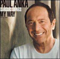 Paul Anka - Classic Songs: My Way