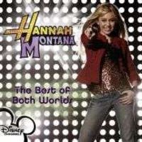 Hannah Montana - The Best Of Both Worlds