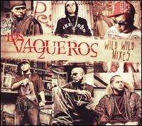 Wisin Y Yandel - Los Vaqueros: Wild Wild Mixes