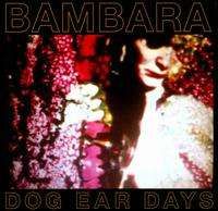 Bambara - Dog Ear Days