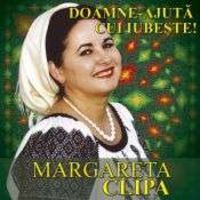 Margareta Clipa - Doamne-ajuta cui iubeste!