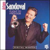 Arturo Sandoval - Flight to Freedom