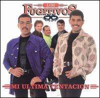 Los Fugitivos - Mi Ultima Tentacion