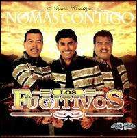 Los Fugitivos - Nomas Contigo