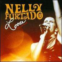Nelly Furtado - Loose: The Concert