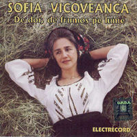 Sofia Vicoveanca De dor de frumos pe lume