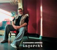 Alexandru Andries - Incorekt