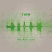 raku In alta frecventa