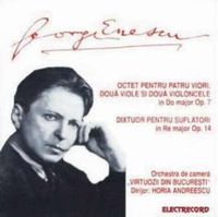 George Enescu - Octet in Do Major, OP. 7, Dixtuor in Re Major, OP. 14