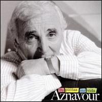 Charles Aznavour - Tu Pintas Mi Vida