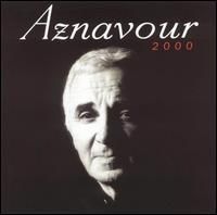 Charles Aznavour - Aznavour 2000