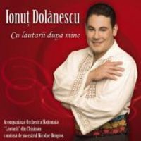 Ionut Dolanescu - Cu lautarii dupa mine