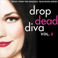 Muzica artisti celebri - Drop Dead Diva: Music From The Original Television Series, Vol. 2