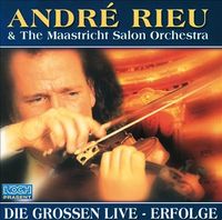 Andre Rieu - Die Grossen Live-Erfolge