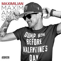 Maximilian Maxim, Am Spus