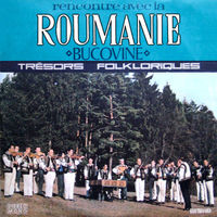 Muzica artisti celebri - Rencontre avec la Roumanie - Bucovine 1