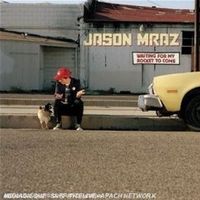 Jason Mraz - Waiting for My Rocket to Come