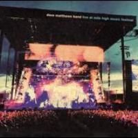 Dave Matthews Band - Live at the Mile High Music Festival