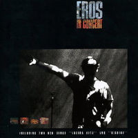 Eros Ramazzotti - Eros in Concert
