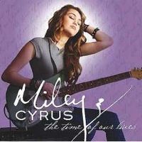 Miley Cyrus The Time Of Our Lives