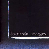Eric Clapton - From the Cradle