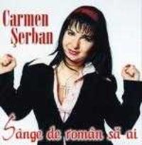 Carmen Serban - Sange de roman sa ai