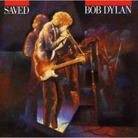 Bob Dylan - Saved (1980)