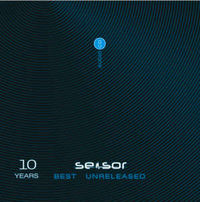 Sensor - 10 Years - Best, Unreleased
