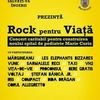Rock pentru viata, concert caritabil de Ziua Copilului