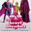 The Heart Breakaz party