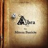 Noul album Abra - Sapte cu Mircea Baniciu, disponibil la download in BestMusic shop