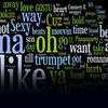 Cele mai frecvente cuvinte din piesele romanesti: like, trumpet, oh, na, sexy, girl