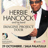 Herbie Hancock in concert la Sala Palatului