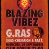 Blazing Vibez - Concert G. Ras in Club Goblin