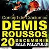 Concert de Craciun Demis Roussos: o categorie de bilete epuizata!